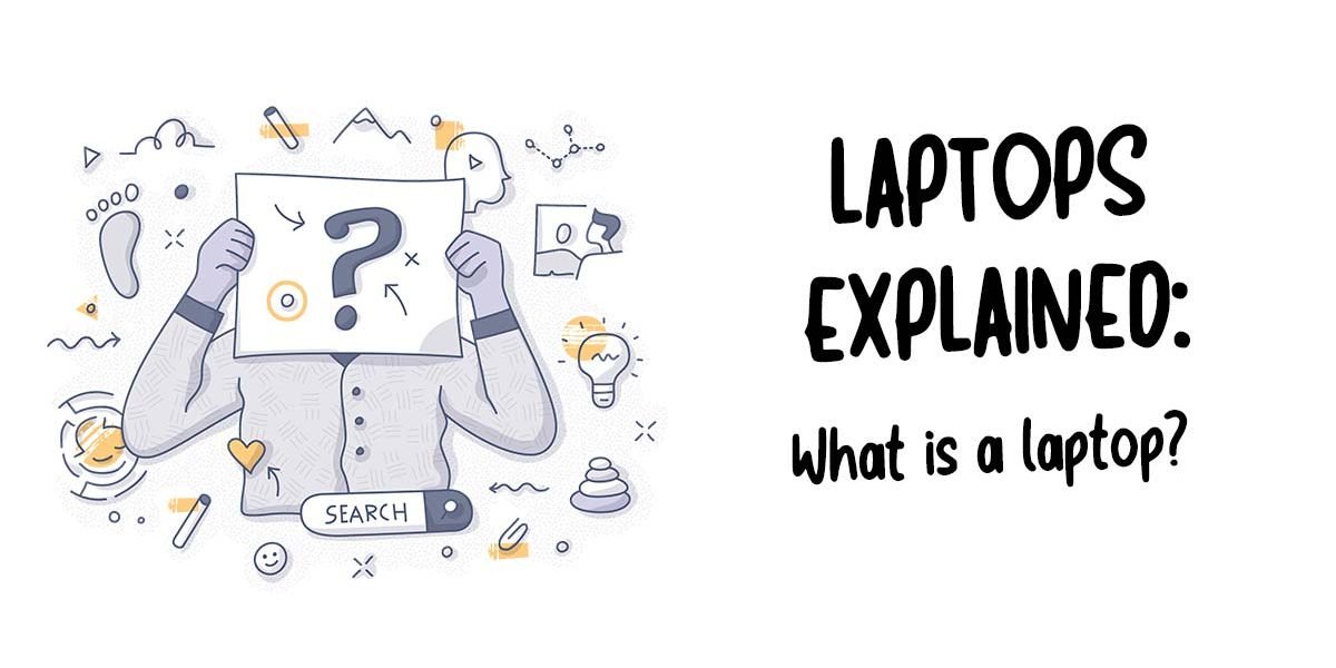 What is a Laptop?